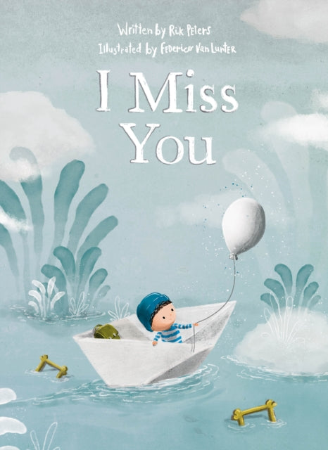 Book cover of: I Miss You. By: Rik Peters