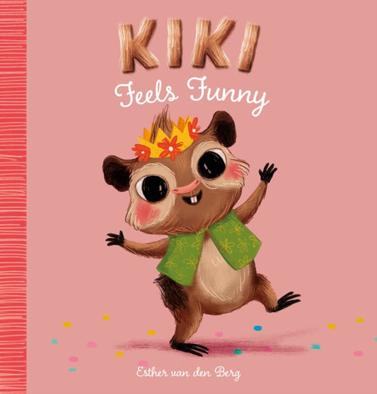 Book cover of: Kiki Feels Funny. By: Esther van den Berg