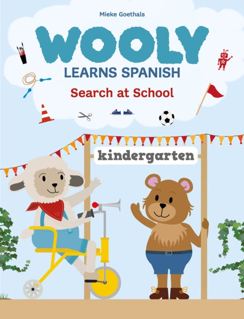 Book cover of: Wooly Learns Spanish. Search at School. By: Mieke Goethals