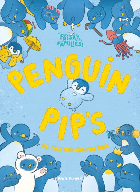 Book cover of: Penguin Pip's Ice Cold Seek-and-Find Book