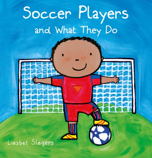 Book cover of: Soccer Players and What They Do