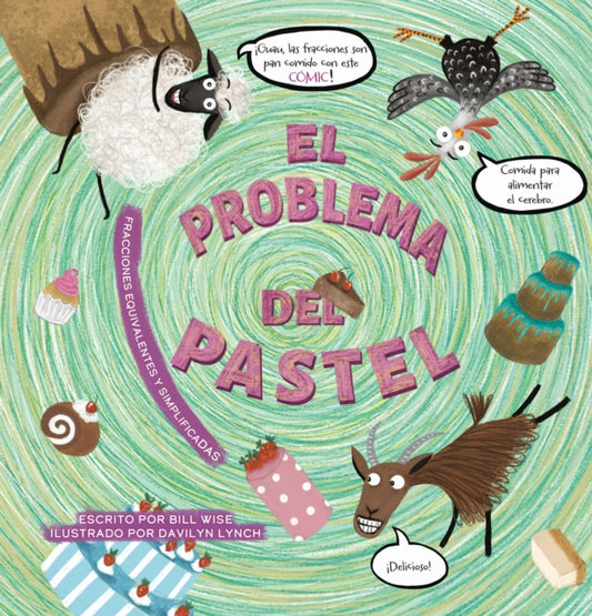 Book cover of: problema del pastel. Fracciones equivalentes y simplificadas. By: Bill Wise