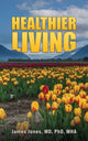 Book cover of: Healthier Living