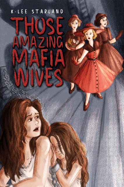 Book cover of: Those Amazing Mafia Wives