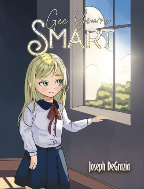 Book cover of: Gee You’re Smart