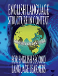 English Language Structure in Context for English Second Language Learners