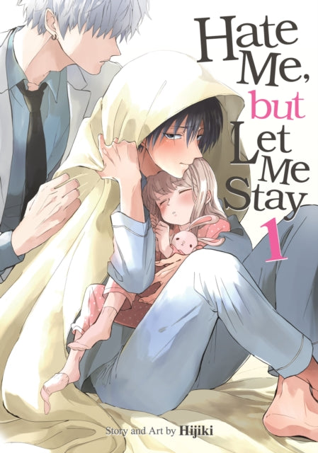 Hate Me, but Let Me Stay Vol. 1 9798891602304 Hijiki