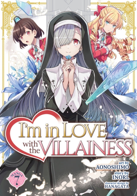 Book cover of: I'm in Love with the Villainess (Manga) Vol. 7. By: いのり。