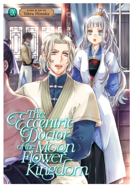 Book cover of: Eccentric Doctor of the Moon Flower Kingdom Vol. 9. By: Tohru Himuka