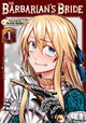 Book cover of: Barbarian's Bride Vol. 1. By: Noriaki Kotoba