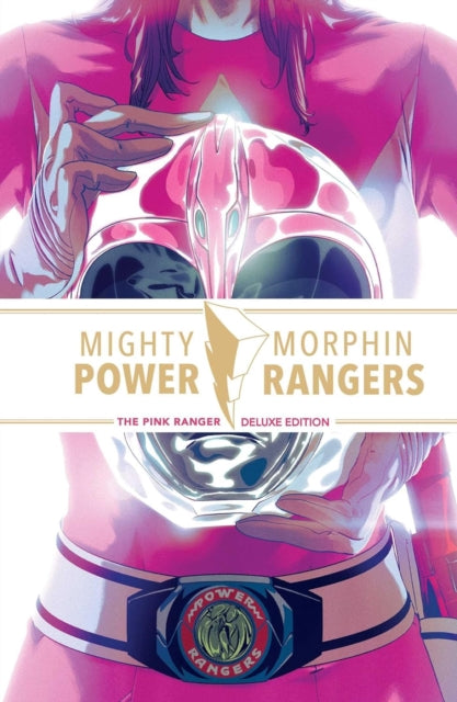 Book cover of: Mighty Morphin Power Rangers: The Pink Ranger Deluxe Edition. By: Amy Jo Johnson