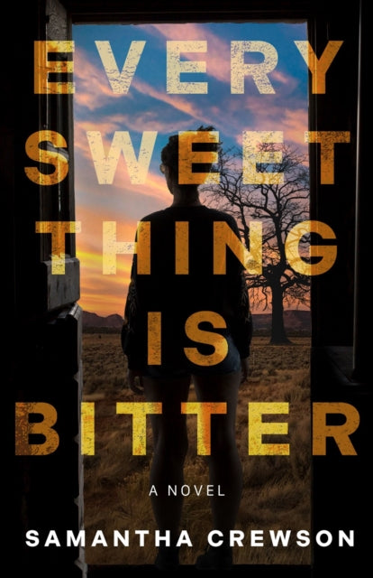 Book cover of: Every Sweet Thing Is Bitter. By: Samantha Crewson