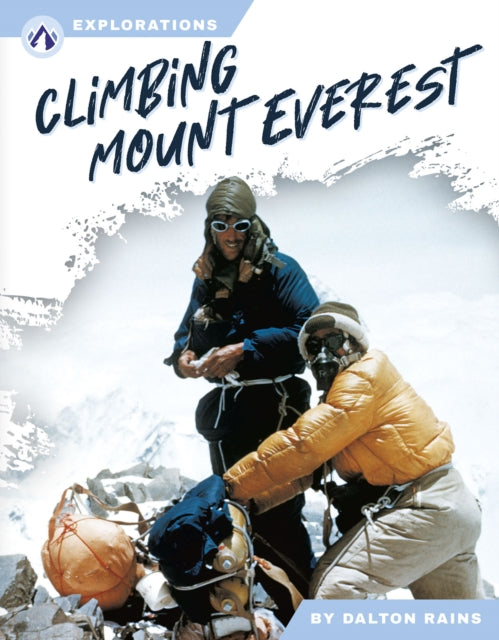 Book cover of: Climbing Mount Everest. By: Dalton Rains