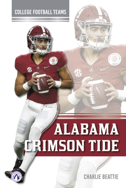 Book cover of: Alabama Crimson Tide. By: Charlie Beattie