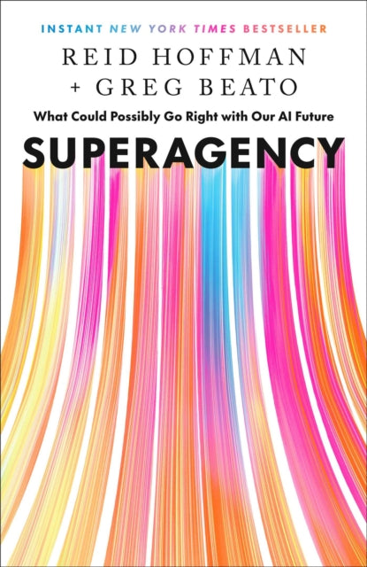 Superagency, What Could Possibly Go Right with Our AI Future