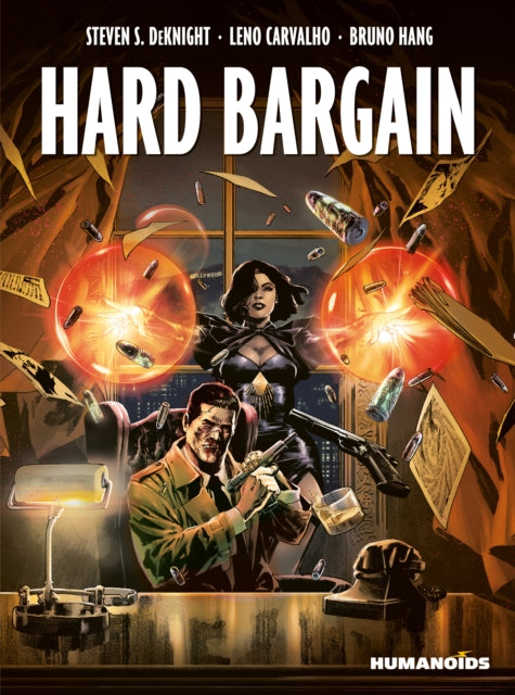 Book cover of: Hard Bargain. By: Steven DeKnight
