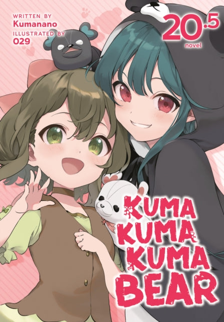 Book cover of: Kuma Kuma Kuma Bear (Light Novel) Vol. 20.5