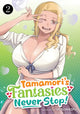 Book cover of: Tamamori's Fantasies Never Stop! Vol. 2. By: TATSUWAIPU