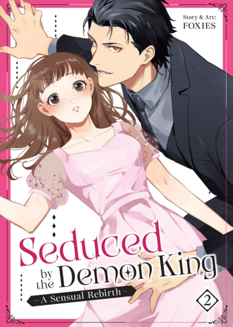 Book cover of: Seduced by the Demon King: A Sensual Rebirth Vol. 2