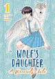 Book cover of: Wolf's Daughter: A Werewolf's Tale Vol. 1. By: 小玉有起