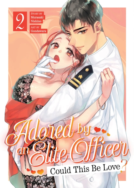 Book cover of: Adored By an Elite Officer: Could This Be Love? Vol. 2