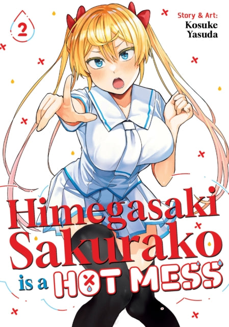 Book cover of: Himegasaki Sakurako Is a Hot Mess Vol. 2