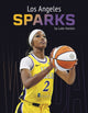 Book cover of: Los Angeles Sparks. By: Luke Hanlon