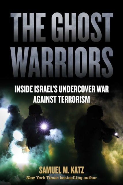 Book cover of: Ghost Warriors. By: Samuel M. Katz