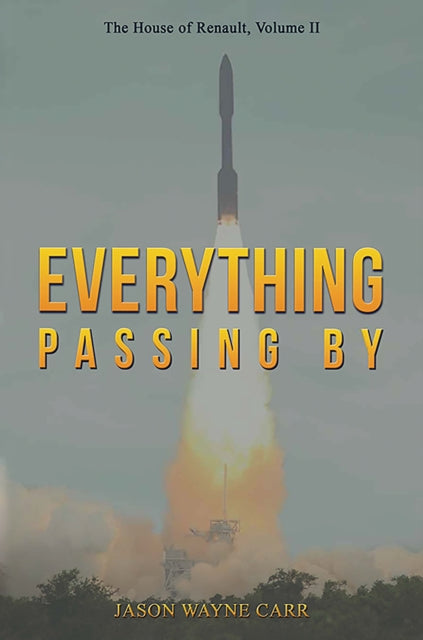 Book cover of: Everything Passing By