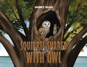 Squirrel Shared His Nest with Owl