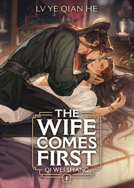 The Wife Comes First: Qi Wei Shang (Novel) Vol. 1