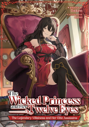 The Wicked Princess and Her Twelve Eyes