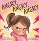 Book cover of: Angry, Angry, Angry. By: Tristan Poasa