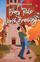 Book cover of: Every Rule Worth Breaking. By: Amanda Chaperon