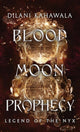 Book cover of: Blood Moon Prophecy. By: Dilani Kahawala