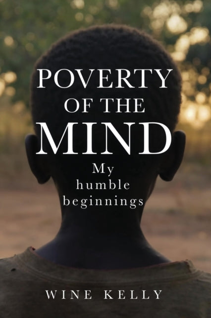Book cover of: Poverty of the Mind. By: Wine Kelly