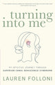 Book cover of: Turning Into Me