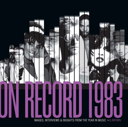 Book cover of: On Record: Vol. 10  1983: Images, Interviews & Insights From the Year in Music