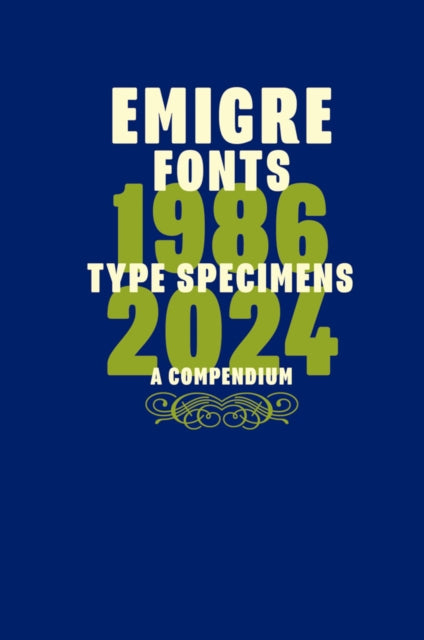 Book cover of: Emigre Fonts: Type Specimens 1986–2024